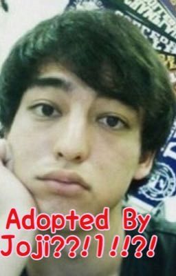 Adopted by joji miller?!1???!