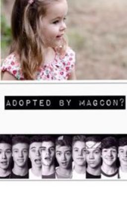Adopted by magcon?