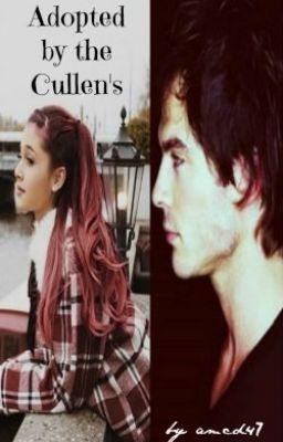 Adopted By The Cullen's