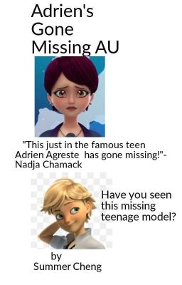 Adrien's Gone Missing AU by Summer Cheng