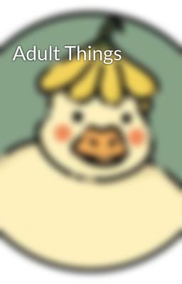 Adult Things