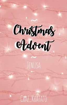 Advent Special || Jenlisa