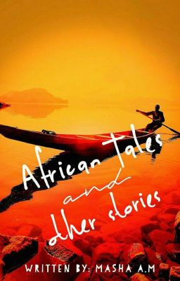African Tales And Other Stories