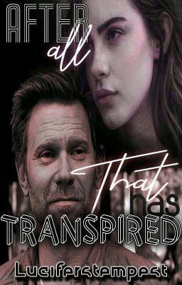 after all that has transpired (Lucifer , supernatural fanfiction) || •Completed•