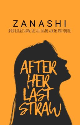 After Her Last Straw (Dream Series #1)