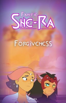 After the War.. Forgiveness [She-ra Fanfic]