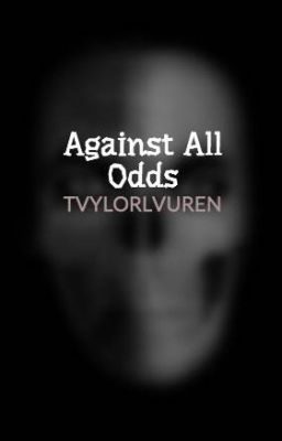 Against All Odds