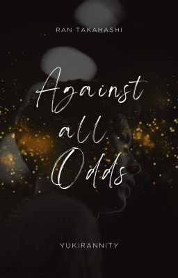 Against All Odds  |   Ran Takahashi