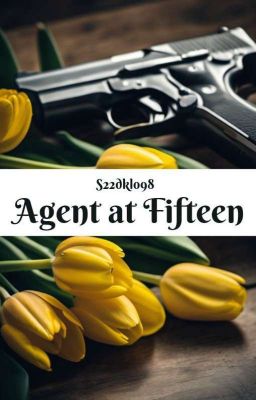 Agent at Fifteen 