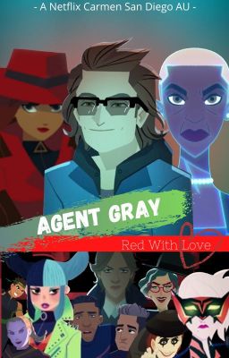 Agent Gray, Red with Love