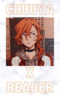 Agony of a lost soul - Chuuya x Reader