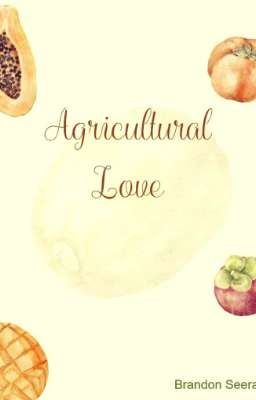 Agricultural Love 