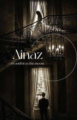 Ainaz( Beautiful As The Moon)