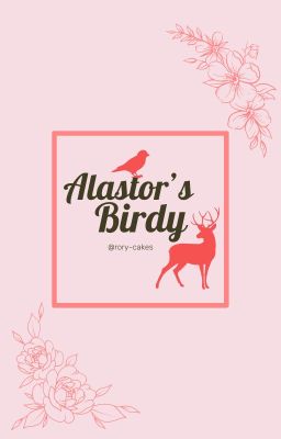 Alastor's Birdy