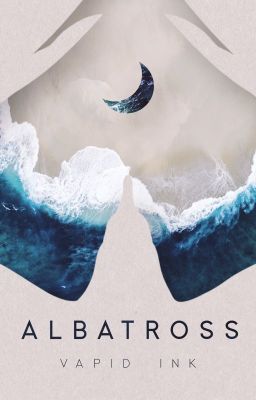 Read Stories Albatross - TeenFic.Net