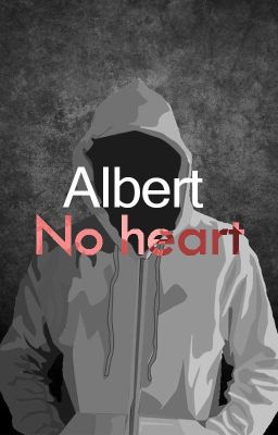 Albert-No heart