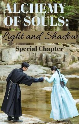 Alchemy Of Souls: Light and Shadow (Special Chapters)