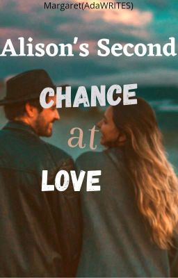 Alison's Second Chance At Love