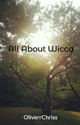 All About Wicca