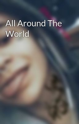 All Around The World 