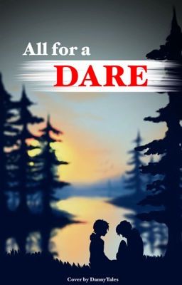 all for a dare