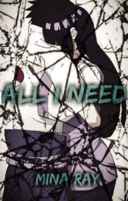 Read Stories All I Need [SasuHina] - TeenFic.Net