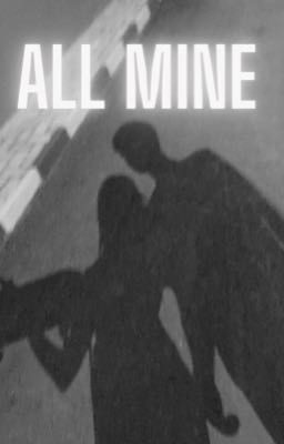 All Mine {BOOK 2 OF THE LAURIE U SERIES}