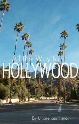 All the Way to Hollywood