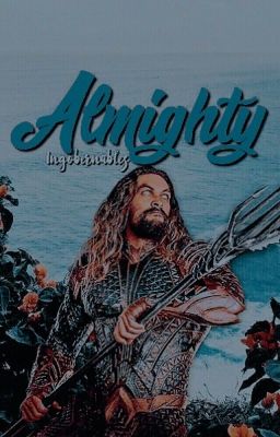 almighty || aquaman 