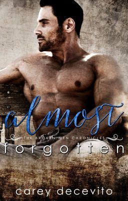 Almost Forgotten (The Broken Men Chronicles - #2)(SAMPLE ONLY)