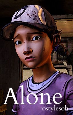 Alone (A 'The Walking Dead Game' Fanfic)