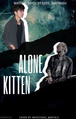 Alone Kitten ✾ Malum