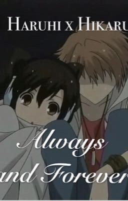 Always and Forever ( Haruhi x Hikaru ) 