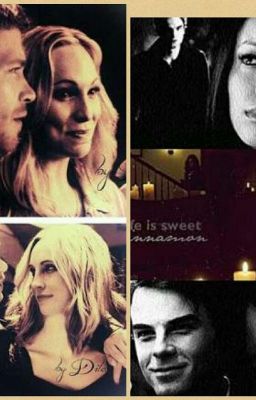 Always and forever (Klaroline)