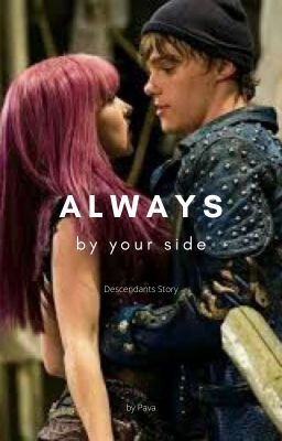 Always by your side - a Descendants story (Bal)