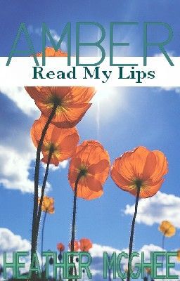 Amber: Read My Lips (F&L Story #5)