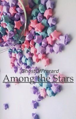 Among the Stars [Frerard]