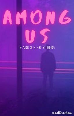 among us | various mcytbers