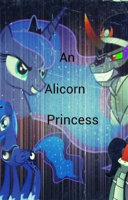An Alicorn Princess ( completed)
