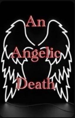An Angelic Death [Archived]