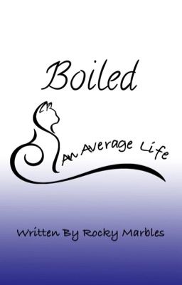 An Average Life: Boiled!