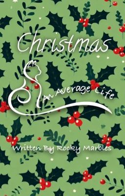 An Average Life: Christmas 