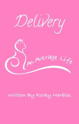 An Average Life: Delivery