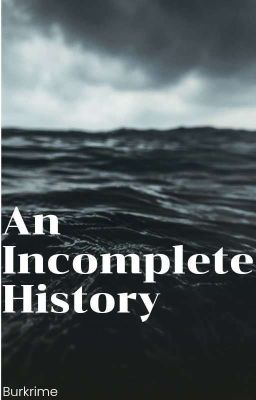 An Incomplete History