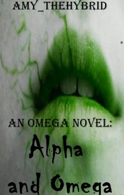 An Omega Novel: Alpha and Omega (Book 3)