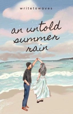 An Untold Summer Rain (Campus Journ Series #1)