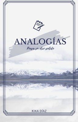 ANALOGÍAS: Poesía sin otro sentido.