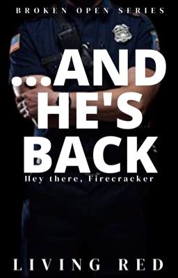 ...And He's Back (Book One, Breaking Open Series)
