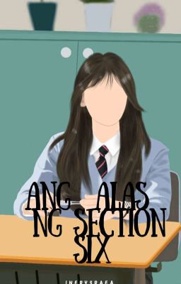 Ang Alas Ng Section Six 