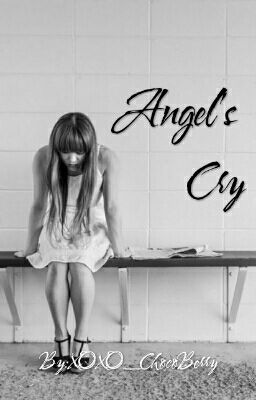 Read Stories Angel's Cry - TeenFic.Net